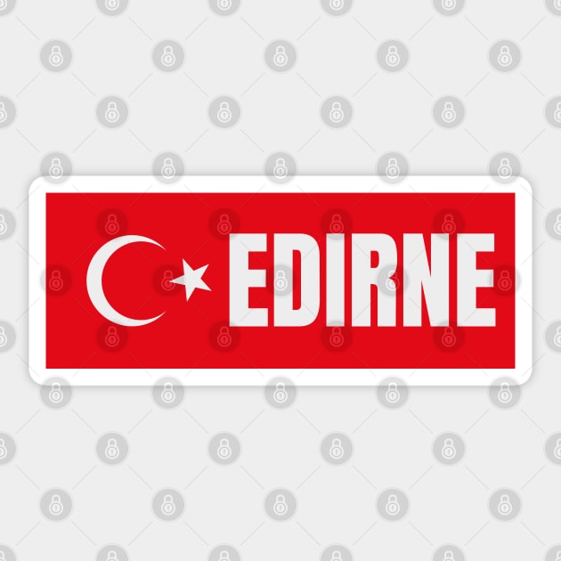 Edirne City in Turkish Flag Sticker by aybe7elf